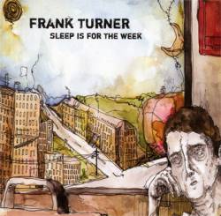 Frank Turner : Sleep Is for the Week